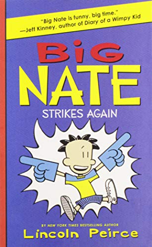 Big Nate Strikes Again -- Lincoln Peirce, Hardcover