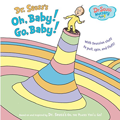 Dr. Seuss's Oh, Baby! Go, Baby! -- Dr Seuss, Hardcover