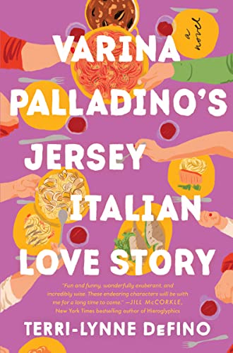 Varina Palladino's Jersey Italian Love Story -- Terri-Lynne Defino, Hardcover