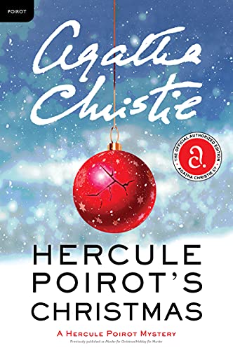 Hercule Poirot's Christmas: A Hercule Poirot Mystery: The Official Authorized Edition -- Agatha Christie - Paperback