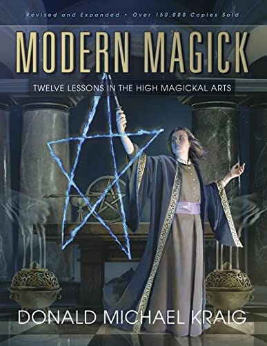 Modern Magick: Twelve Lessons in the High Magickal Arts -- Donald Michael Kraig, Paperback