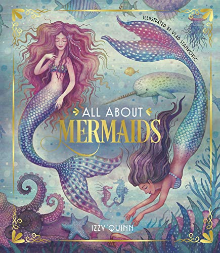 All about Mermaids -- Izzy Quinn, Hardcover