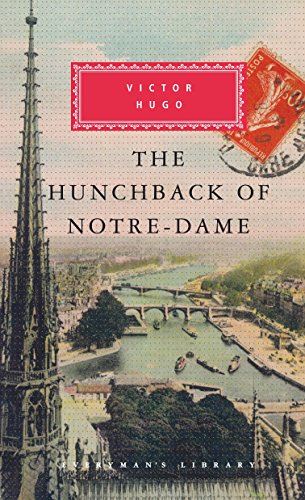 The Hunchback of Notre-Dame: Introduction by Jean-Marc Hovasse -- Victor Hugo - Hardcover