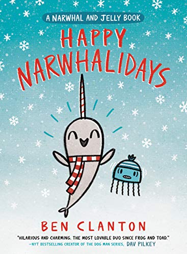 Happy Narwhalidays (a Narwhal and Jelly Book #5) -- Ben Clanton, Hardcover