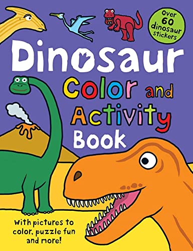 Color and Activity Books Dinosaur: With Over 60 Stickers, Pictures to Color, Puzzle Fun and More! -- Roger Priddy - Paperback