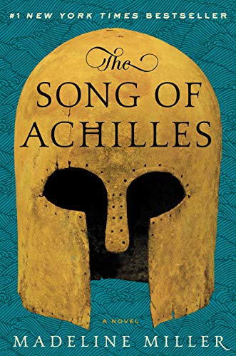 The Song of Achilles -- Madeline Miller, Hardcover