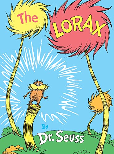 The Lorax -- Dr Seuss - Hardcover