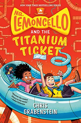 Mr. Lemoncello and the Titanium Ticket -- Chris Grabenstein, Paperback