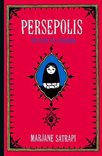 Persepolis: The Story of a Childhood -- Marjane Satrapi, Hardcover