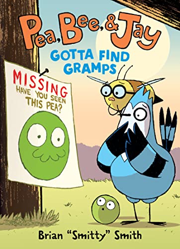 Pea, Bee, & Jay #5: Gotta Find Gramps -- Brian Smitty Smith, Paperback