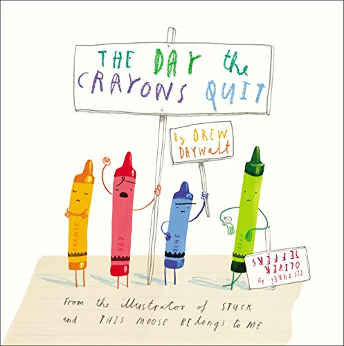 The Day the Crayons Quit -- Drew Daywalt - Hardcover