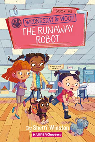 Wednesday and Woof #3: The Runaway Robot -- Sherri Winston, Paperback