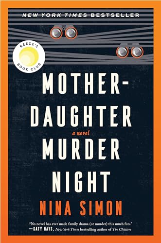 Mother-Daughter Murder Night: A Reese Witherspoon Book Club Pick -- Nina Simon - Hardcover