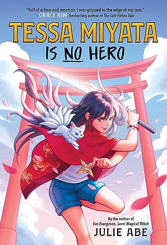 Tessa Miyata Is No Hero -- Julie Abe, Hardcover