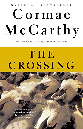 The Crossing: Border Trilogy (2) -- Cormac McCarthy, Paperback