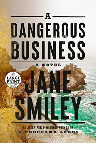 A Dangerous Business -- Jane Smiley - Paperback