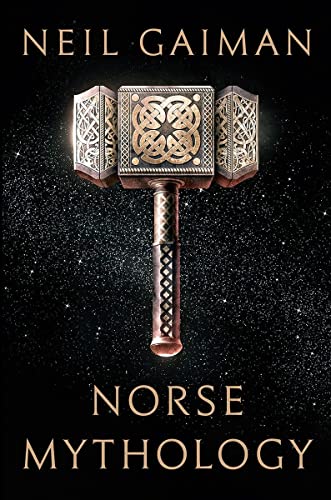 Norse Mythology -- Neil Gaiman - Hardcover