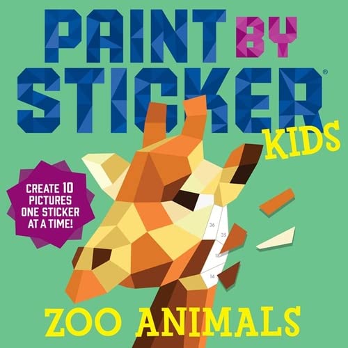 Paint by Sticker Kids: Zoo Animals: Create 10 Pictures One Sticker at a Time! -- Workman Publishing, Paperback