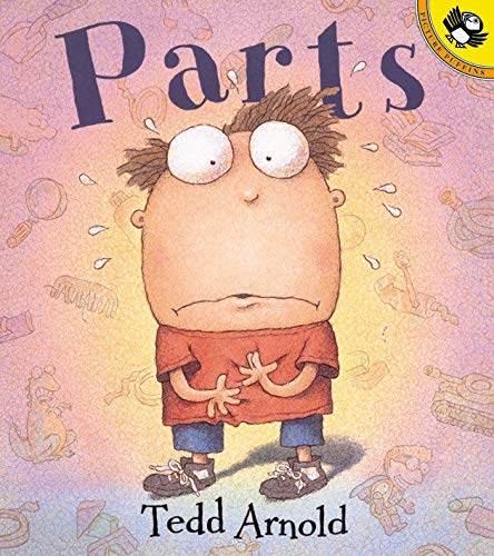 Parts -- Tedd Arnold, Paperback