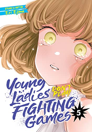 Young Ladies Don't Play Fighting Games Vol. 5 by Ejima, Eri