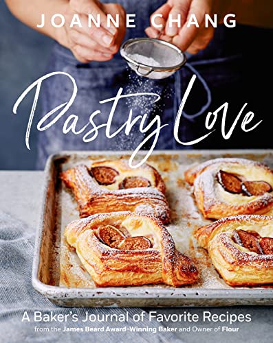 Pastry Love: A Baker's Journal of Favorite Recipes -- Joanne Chang, Hardcover