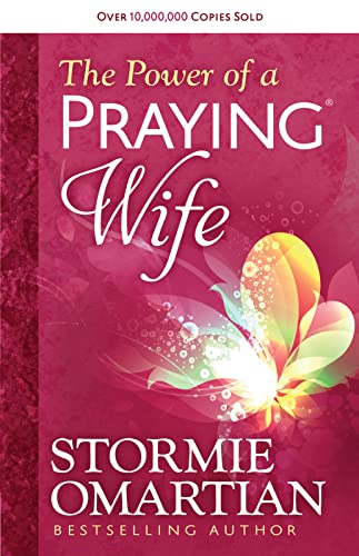 The Power of a Praying Wife -- Stormie Omartian, Paperback