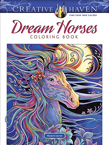 Creative Haven Dream Horses Coloring Book -- Marjorie Sarnat - Paperback