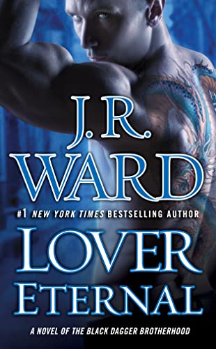 Lover Eternal -- J. R. Ward, Paperback