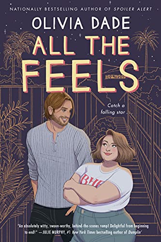 All the Feels -- Olivia Dade - Paperback