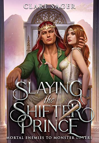 Slaying the Shifter Prince by Sager, Clare