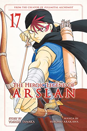 The Heroic Legend of Arslan 17 by Tanaka, Yoshiki