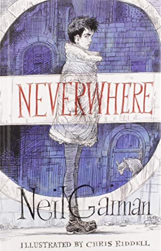 Neverwhere Illustrated Edition -- Neil Gaiman - Hardcover