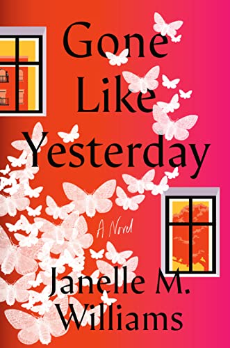 Gone Like Yesterday -- Janelle M. Williams, Hardcover