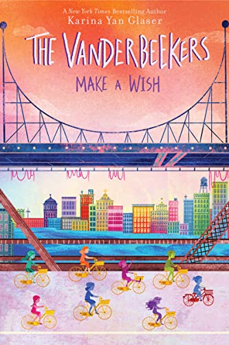 The Vanderbeekers Make a Wish -- Karina Yan Glaser, Paperback