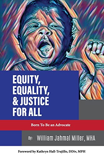 Equity, Equality & Justice for All by Miller, Mha Wm