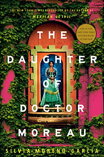 The Daughter of Doctor Moreau -- Silvia Moreno-Garcia, Paperback