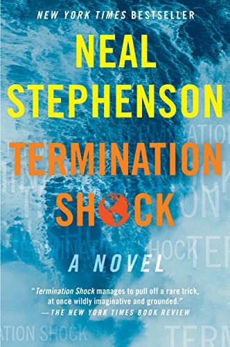 Termination Shock -- Neal Stephenson - Paperback