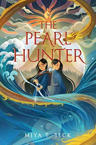 The Pearl Hunter -- Miya T. Beck, Hardcover