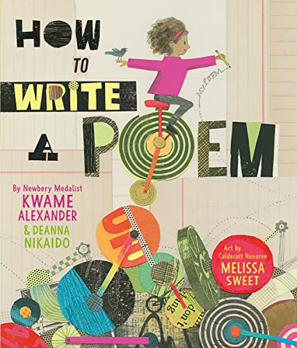 How to Write a Poem -- Kwame Alexander - Hardcover
