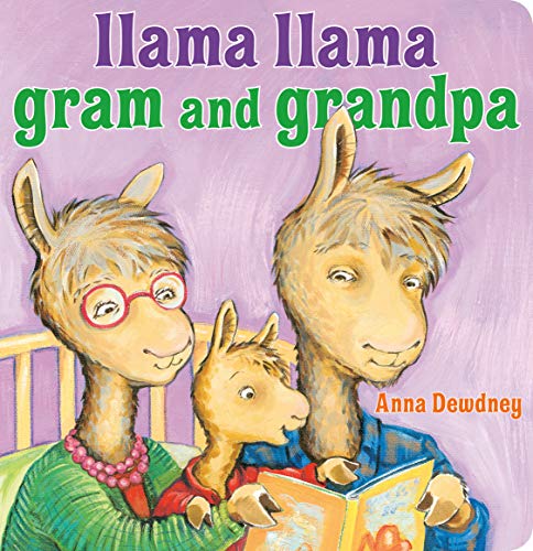 Llama Llama Gram and Grandpa -- Anna Dewdney - Board Book