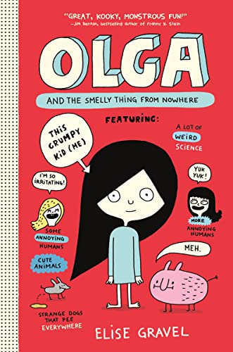 Olga and the Smelly Thing from Nowhere -- Elise Gravel - Paperback
