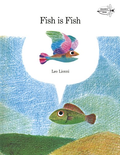 Fish Is Fish -- Leo Lionni, Paperback