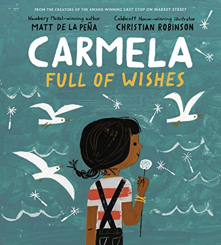 Carmela Full of Wishes -- Matt de la Pe - Hardcover