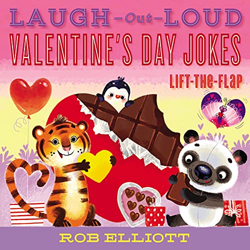 Laugh-Out-Loud Valentine's Day Jokes: Lift-The-Flap -- Rob Elliott - Paperback