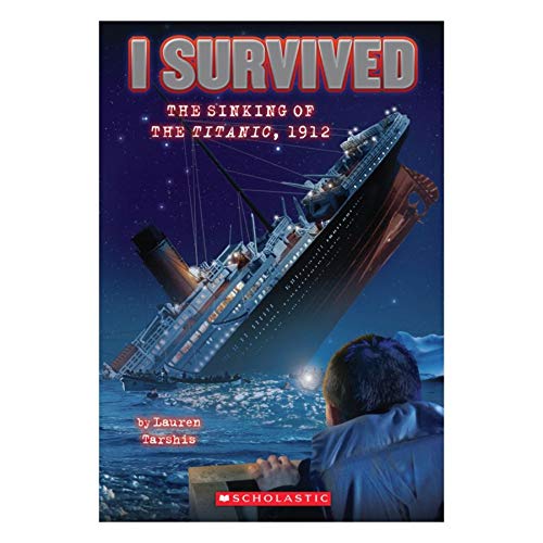 I Survived the Sinking of the Titanic, 1912 (I Survived #1): Volume 1 -- Lauren Tarshis - Paperback