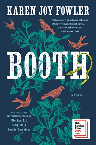 Booth -- Karen Joy Fowler, Paperback