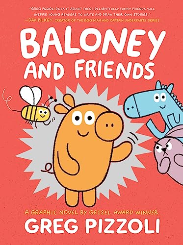 Baloney and Friends -- Greg Pizzoli - Paperback