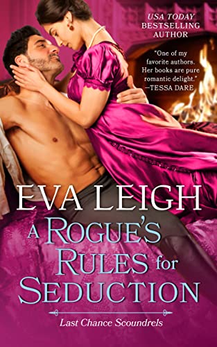 A Rogue's Rules for Seduction -- Eva Leigh, Paperback