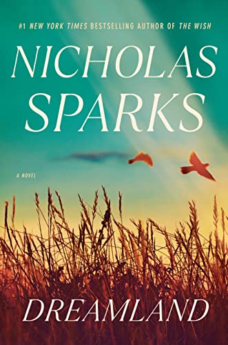 Dreamland -- Nicholas Sparks - Hardcover