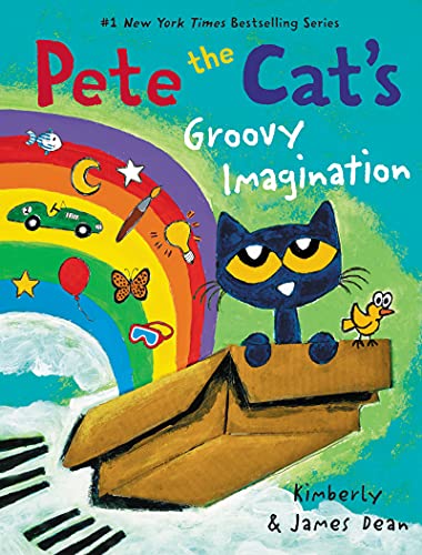 Pete the Cat's Groovy Imagination -- James Dean, Hardcover